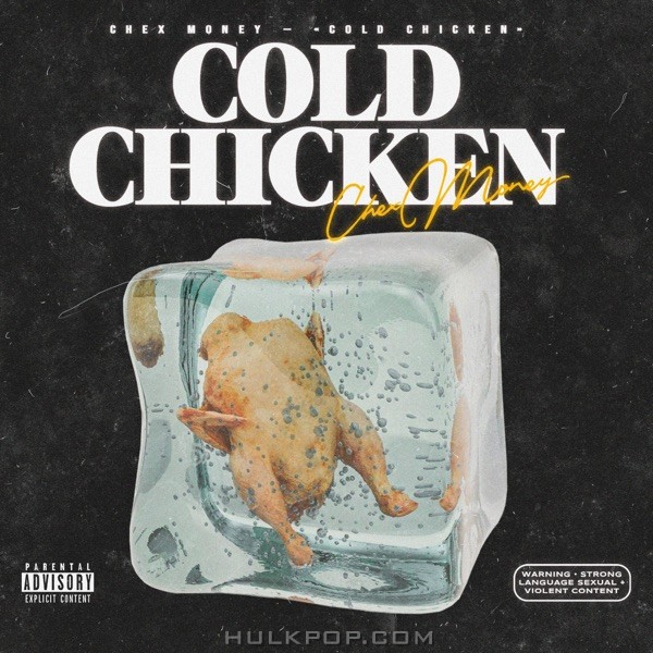 Chex Money – Cold Chicken – Single