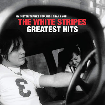 The White Stripes Greatest Hits Album