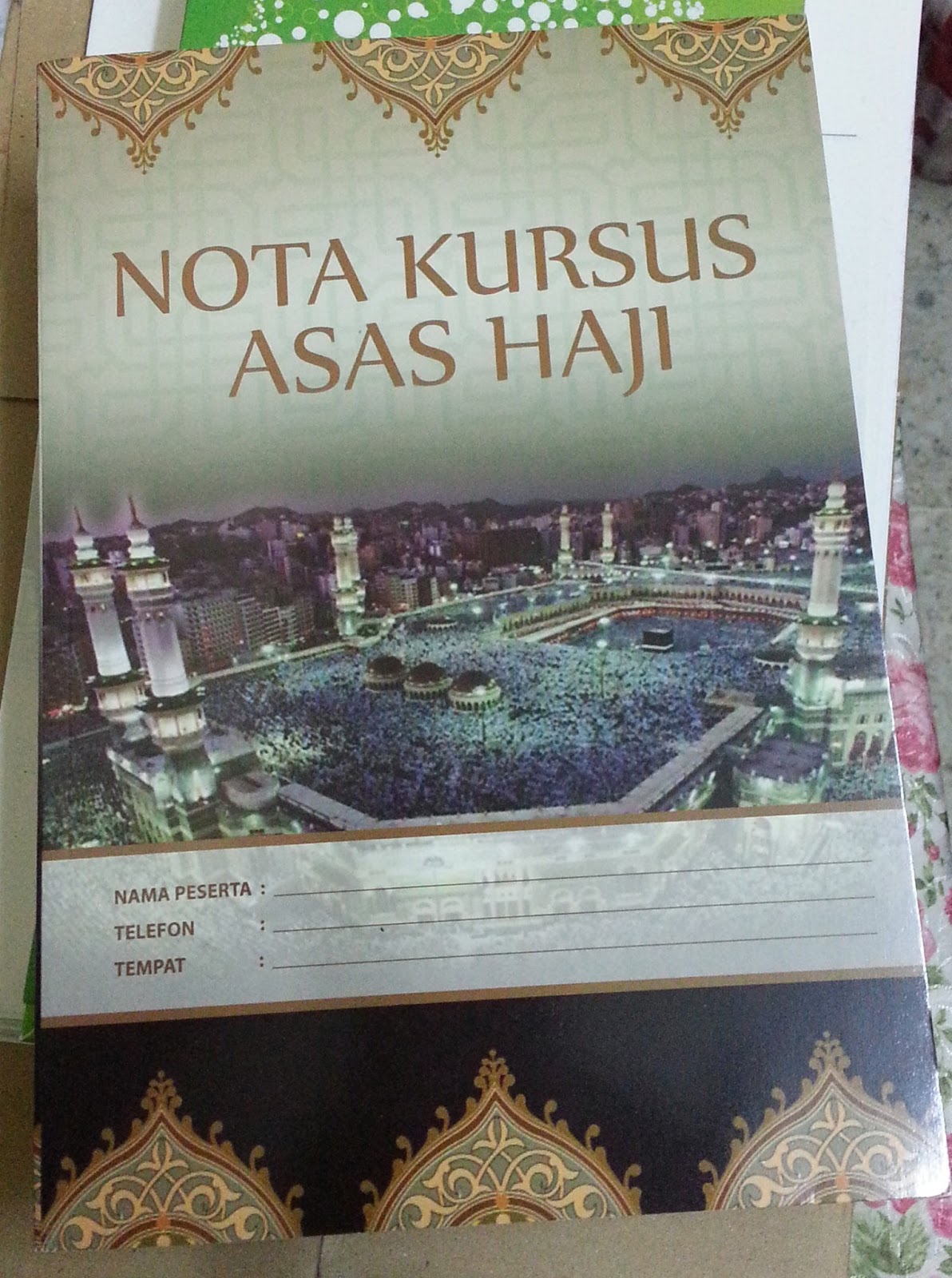 KELENGKAPAN HAJI DAN UMRAH: KURSUS HAJI 1434 H/ 2013 M