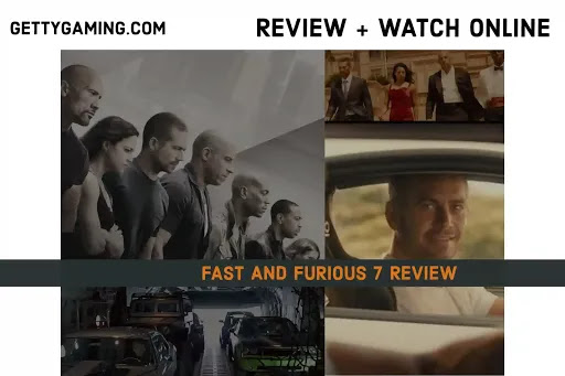 Fast & Furious 7 Review