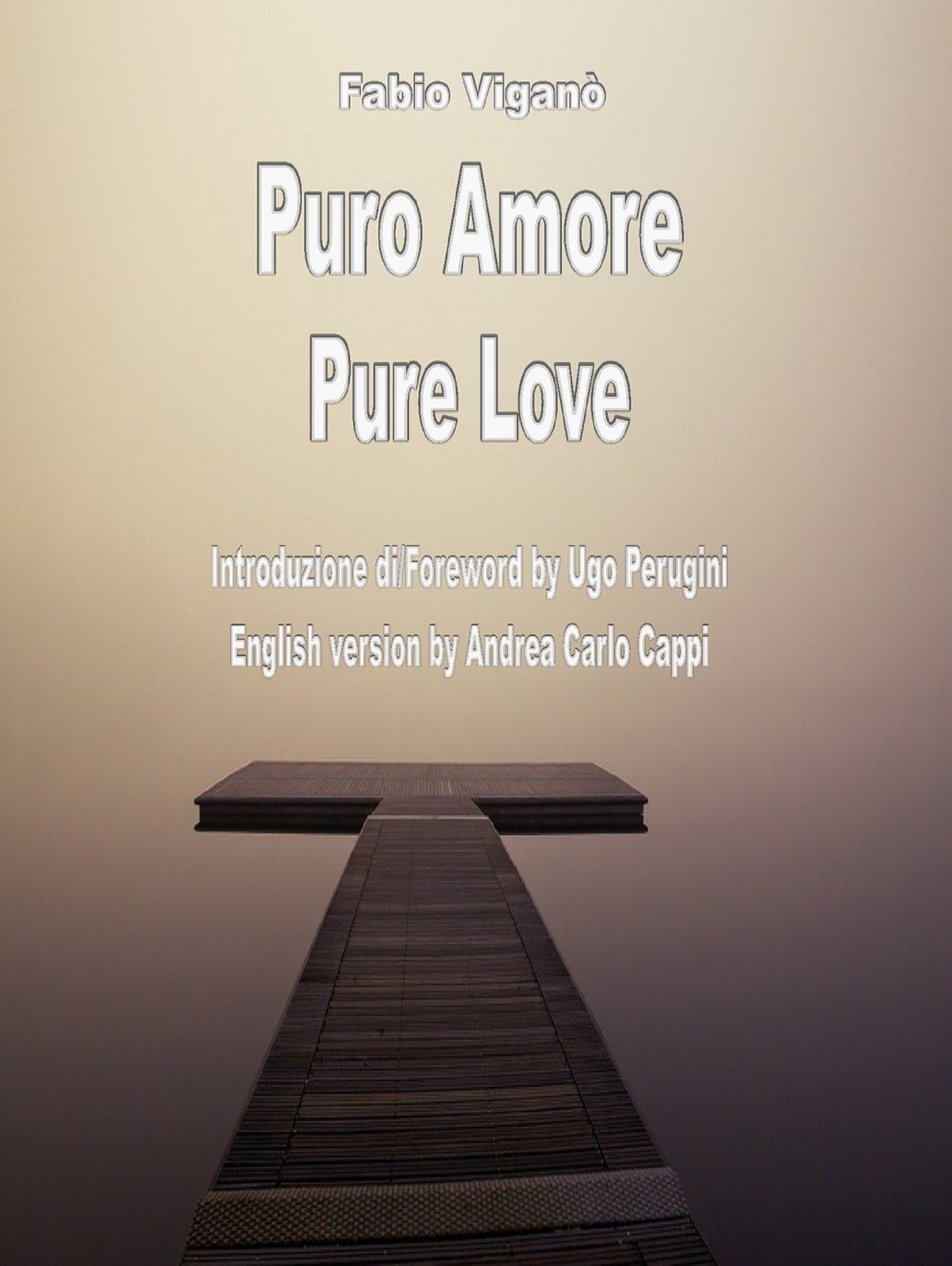 Fabio Viganò PURO AMORE/PURE LOVE