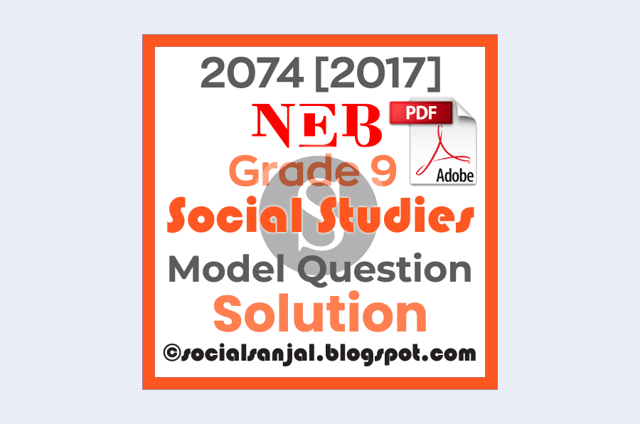 Grade-9-Social-Studies-Model-Question-2074-2017-With-SOLUTION