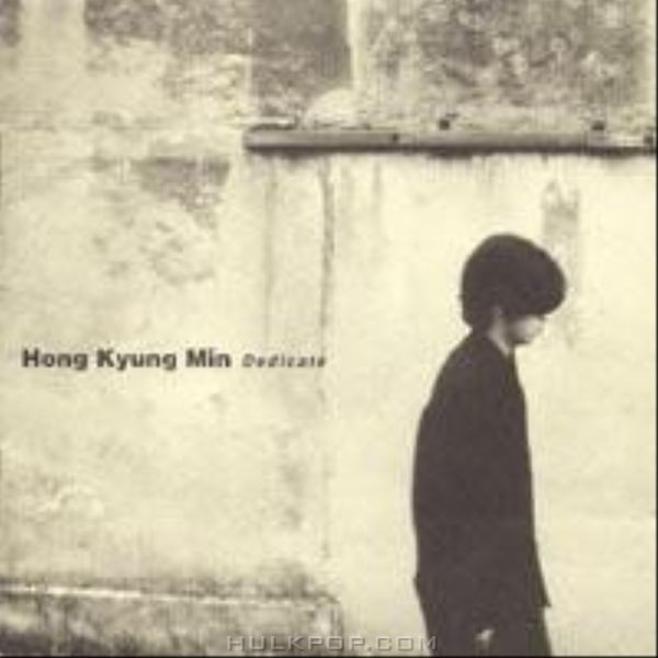 Hong Kyung Min – Dedicate