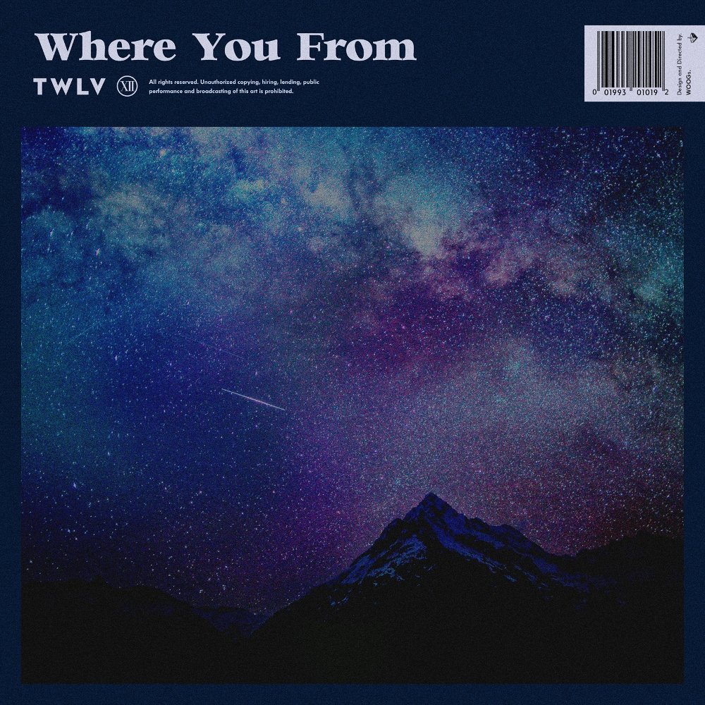 TWLV – Where You From – Single