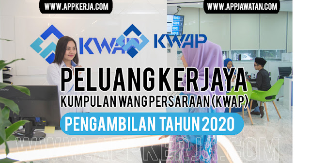 Jawatan Kosong di Kumpulan Wang Persaraan (KWAP)