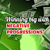 2 Key elements for winning with Negative Progression.