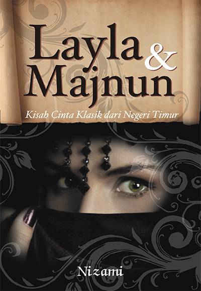Layla Dan Majnun Kisah Cinta Klasik Perpustakaan Indonesia