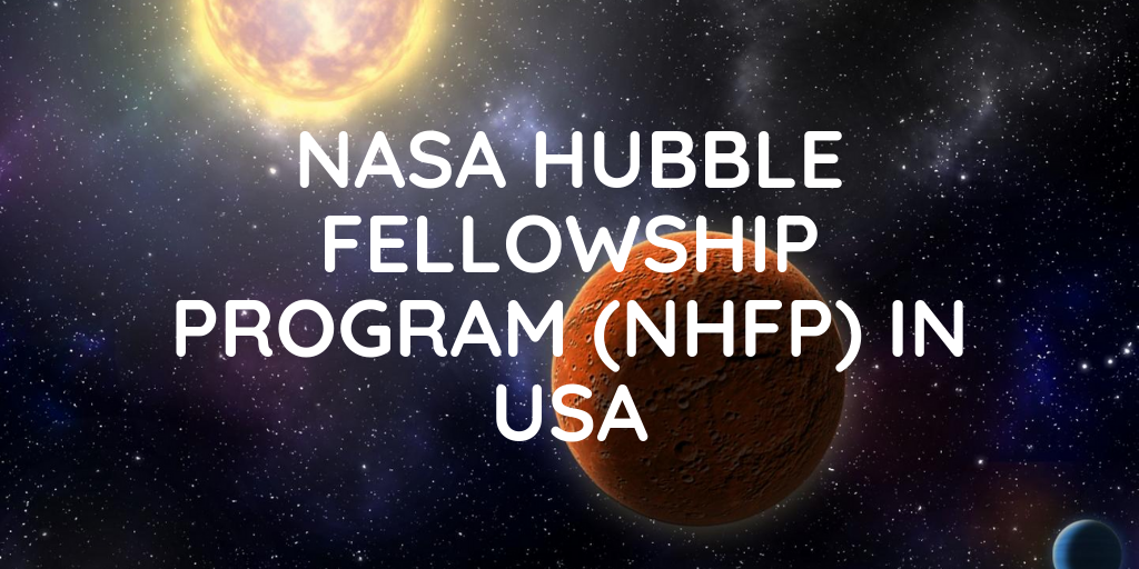 NASA Hubble Fellowship Programme (NHFP) 2021