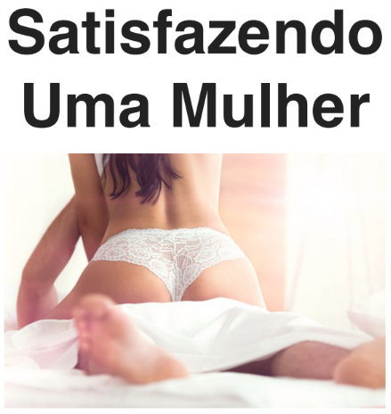 EBOOK SATISFAZENDO UMA MULHER