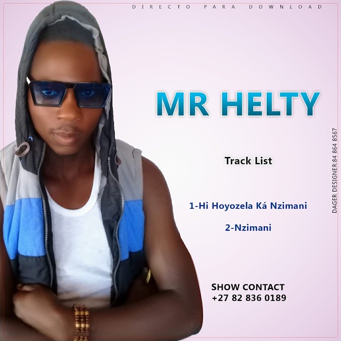 MR HELTY-HI HOYOZELA KA ZIMANI(ESCLUSIVO 2019)[DOWNLOAD MP3]
