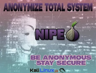 NIPE Fully Anonymize Total Kali Linux System