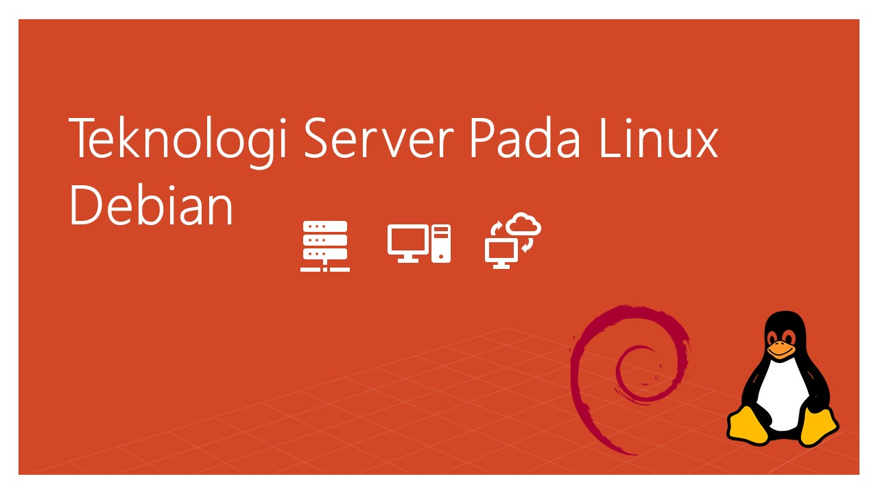 Teknologi Server Pada Linux Debian