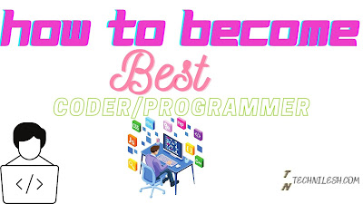 How become best programmer /coder