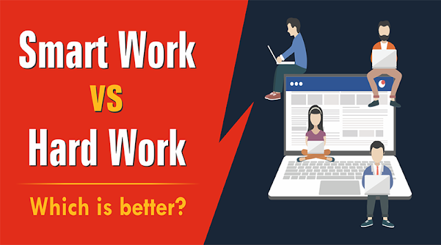 Working hard V/S Working Smart Which is Better 