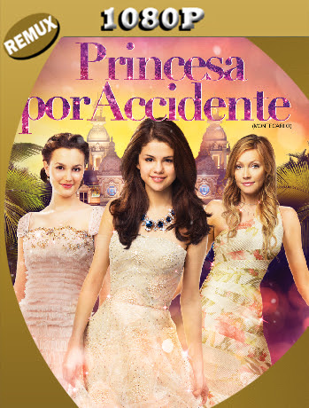 Princesa por Accidente (2011) Remux [1080p] Latino [GoogleDrive] Ivan092