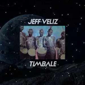Jeff Veliz – Timbale (Original Mix)
