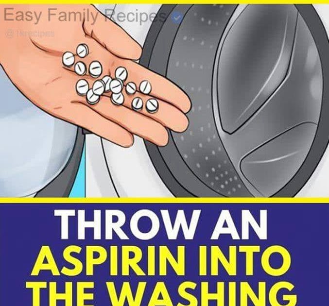 Throw An Aspirin Into The Washing Machine The Reason Will Leave You