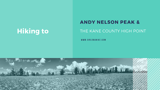 Hiking to Andy Nelson Peak & the Kane County High Point 