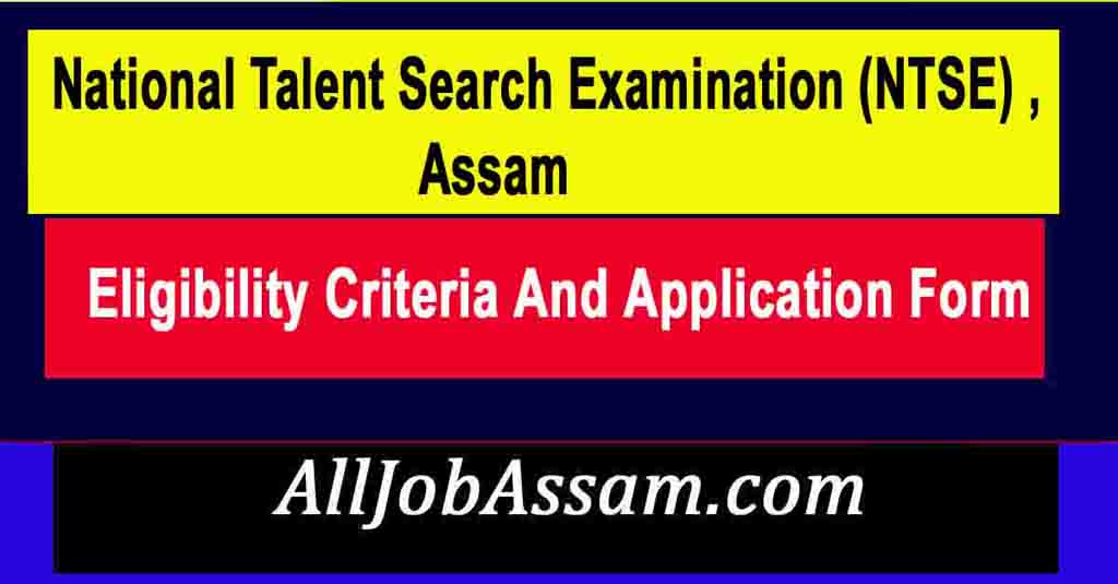 NTSE Assam 2023 Eligibility Criteria And Online Application Form All