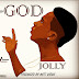 JOLLY ~ ON GOD