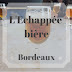 L'échappée bière - Bordeaux