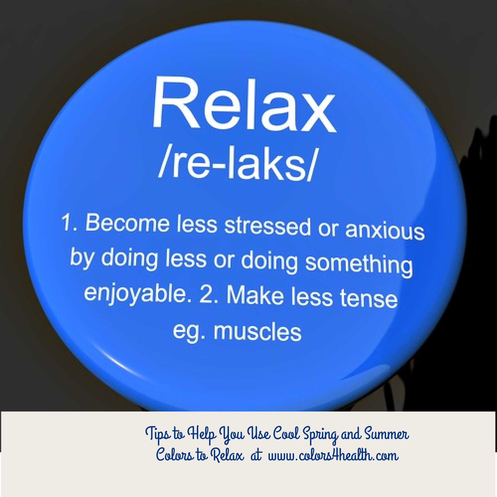 Colors 4 Health Tips to Help You Use Cool Spring and Summer Colors to