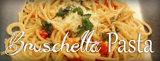 bruschetta pasta easy dinner