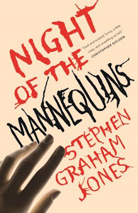 Night of the Mannequins by Stephen Graham Jones