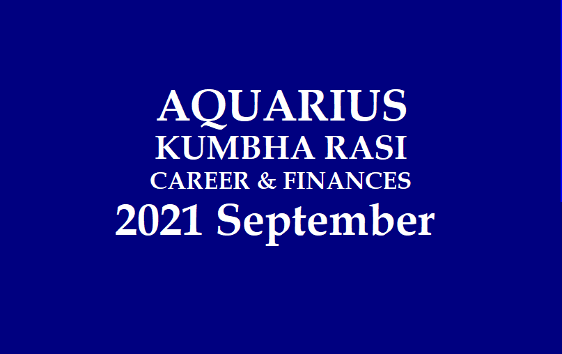 KUMBA RASI PALAN SEPTEMBER 2021