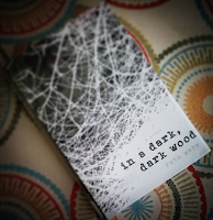 In A Dark, Dark Wood In A Dark, Dark Wood by Ruth Ware