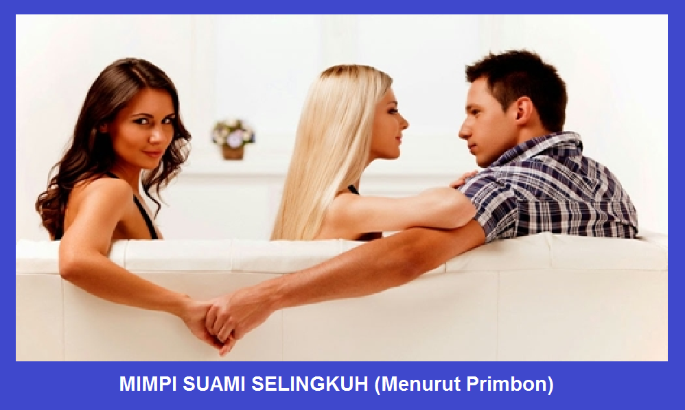 Mimpi Suami Selingkuh Menurut Primbon