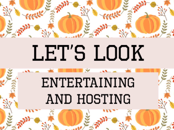 Let's Look- Entertaining/Hosting a Guest 