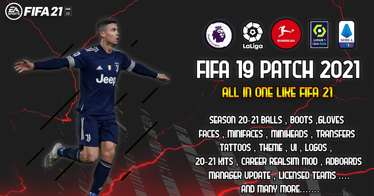 FIFA 19 Patch 2021 v1 All In One (With Latest Squads January)
