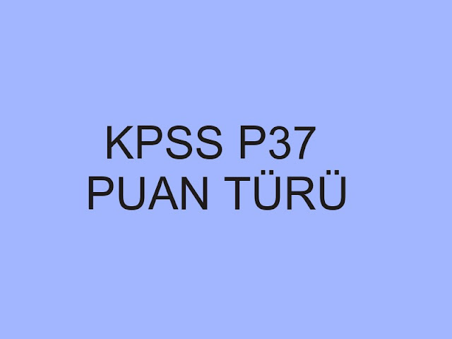 kpss p37 puan türü