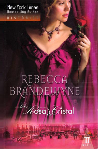 Rebecca Brandewyne La Rosa De Cristal Novelas Gratis Románticas