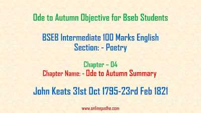 Ode to Autumn Objective for Bseb Students