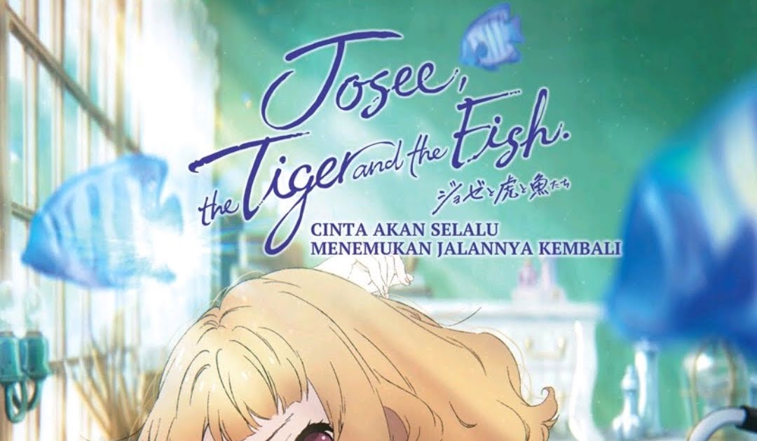 Nonton Anime Josee the Tiger and the Fish | Movie Ini Mengecewakan