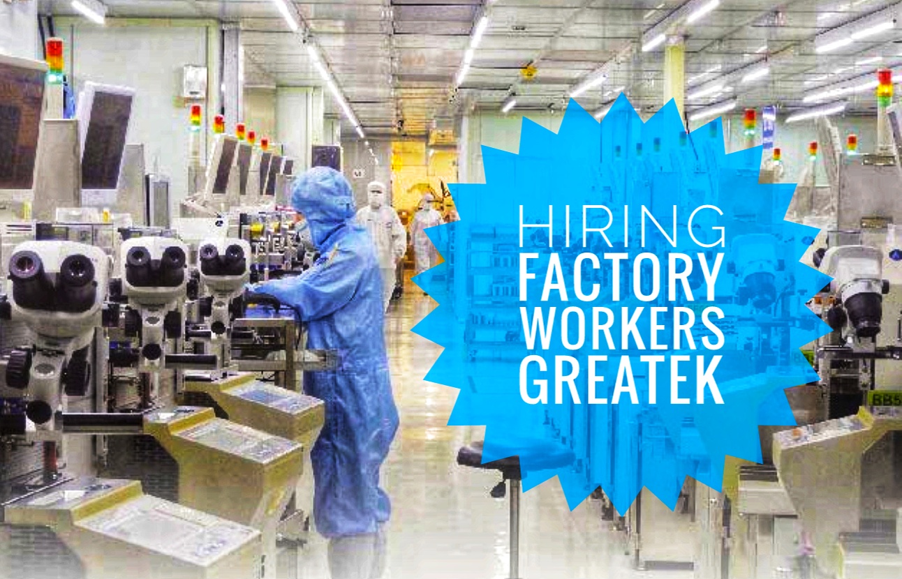 HIRING Greatek Electronics in Taiwan is looking for Male Factory