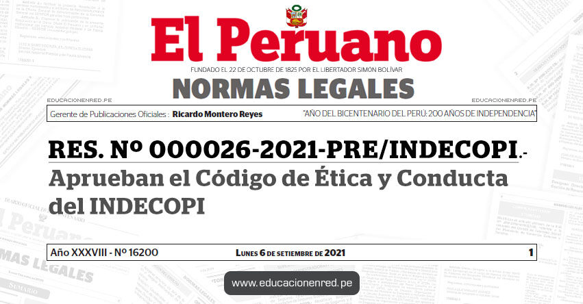 RES. Nº 000026-2021-PRE/INDECOPI.- Aprueban el Código de Ética y Conducta del INDECOPI RES. Nº 000026-2021-PRE/INDECOPI.- Aprueban el Código de Ética y Conducta del INDECOPI