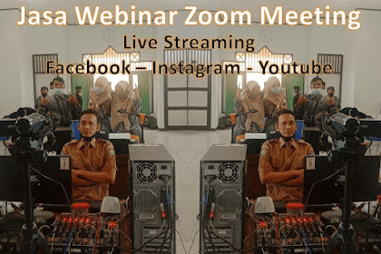 Jasa Webinar Zoom Meeting Live Streaming Youtube Facebook Instagram