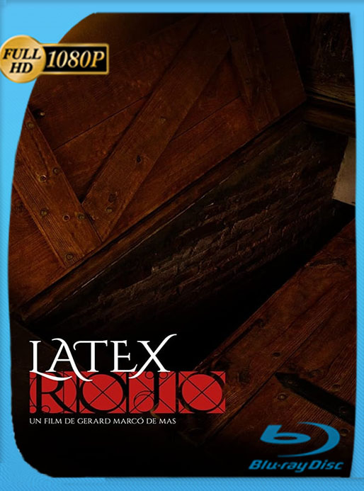 Látex Rojo (2020) BRRip 1080p Latino [GoogleDrive] [tomyly]