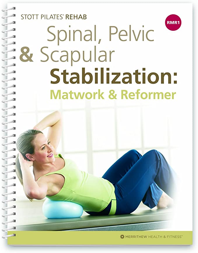 STOTT PILATES Rehab Manual RMR1 Support Material