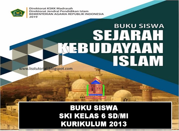 Download Buku SKI Kelas 6 MI Kurikulum 2013 Edisi Revisi 2019 Download Buku SKI Kelas 6 MI Kurikulum 2013 Edisi Revisi 2019