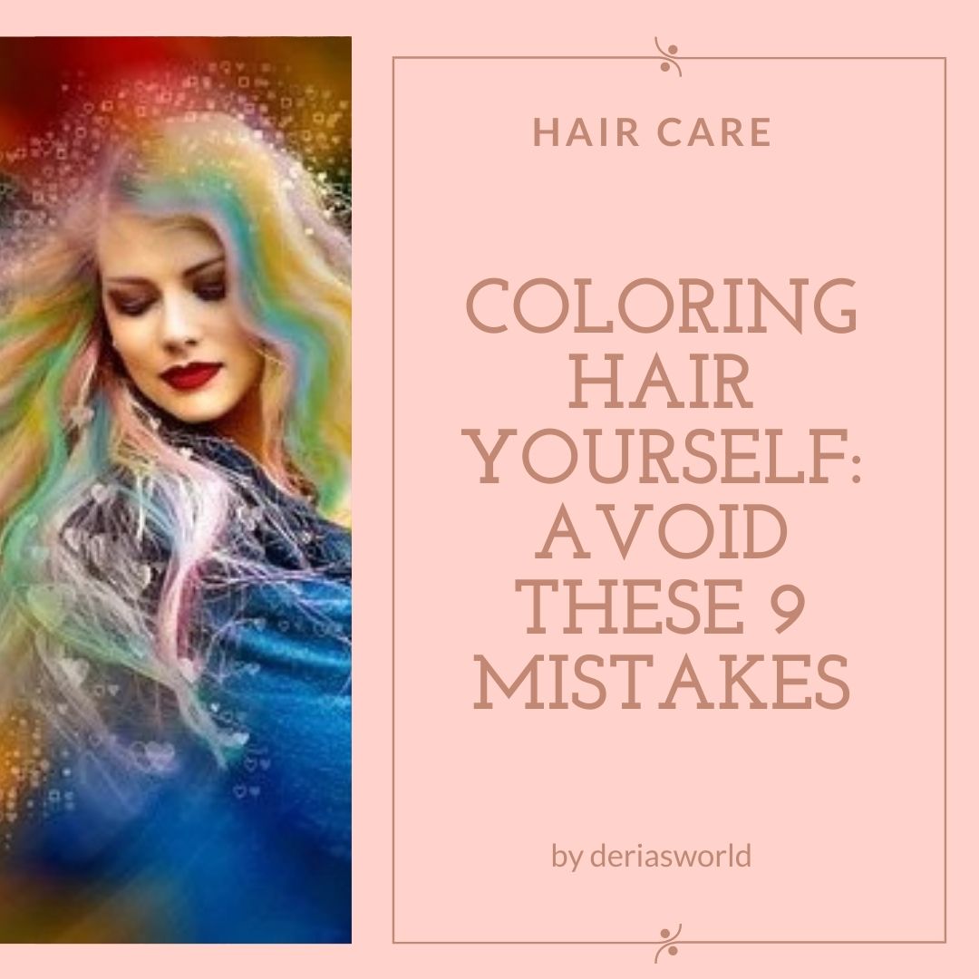 Coloring Hair Yourself Avoid These 9 Mistakes