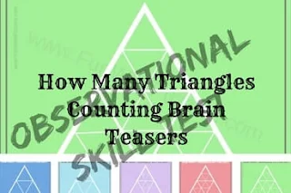 Observational Skill Test - How Many Triangles Counting Brain Teasers