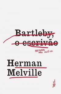 Resenha #301: Bartleby, o Escritvão - Herman Melville