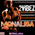 Music : 2vibez - Monalisa