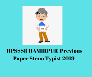 HPSSSB HAMIRPUR-Previous Paper Steno Typist 2019