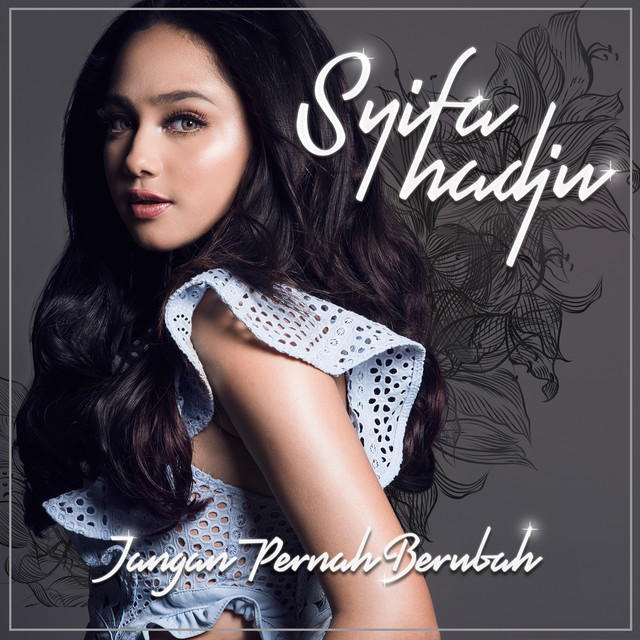 Syifa Hadju Jangan Pernah Berubah (Single 2018) LaguBebass