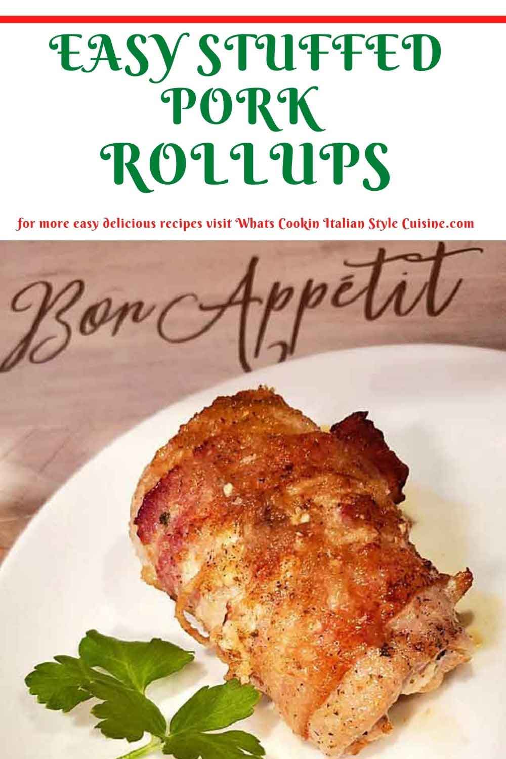 Easy Stuffed Pork Rollups What's Cookin' Italian Style Cuisine